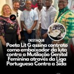 Poeta Lit G assina contrato como embaixador da luta contra a Mutilação Genital Feminina através da Liga Portuguesa Contra a Sida.